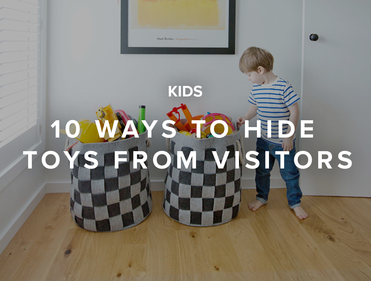 10 Ways To Hide Toys From Visitors - Mocka NZ